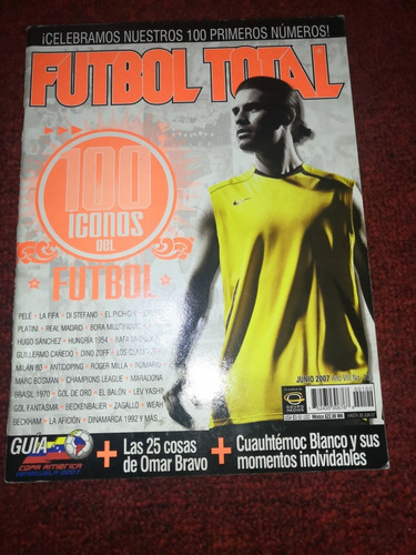 Revista Fútbol Total, Junio 2007  100 Iconos Del Fútbol  