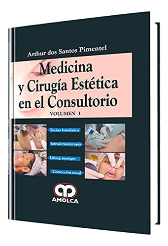 Libro Medicina Y Cirugía Estética En El Consultorio Vol 1 To