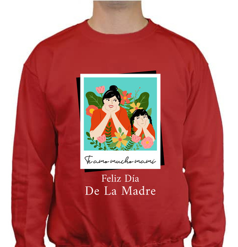 Sudadera Te Amo Mucho Mami - Día De La Madre