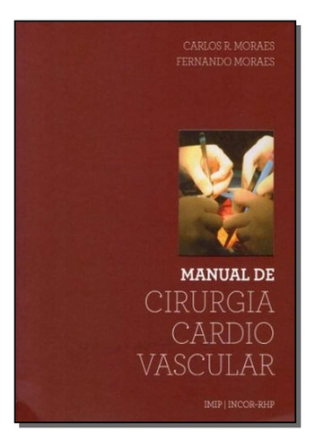 Libro Manual De Cirurgia Cardiovascular De Imip Moraes Medb
