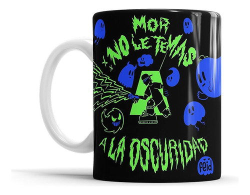 Taza Cerámica Feid Mor No Le Temas A La Oscuridad