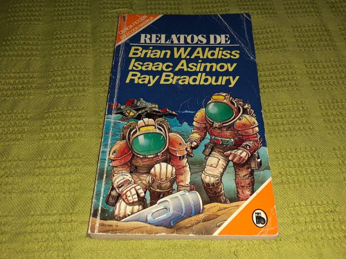 Relatos De Brian W. Aldiss, Isaac Asimov, Ray Bradbury