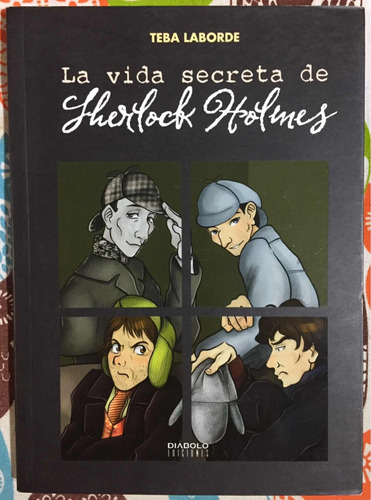 La Vida Secreta De Sherlock Holmes Teba Laborde Tomo