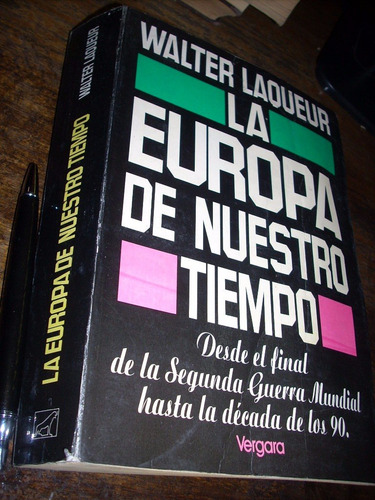 La Europa De Nuestro Tiempo Walter Laqueur Vergara / Grande