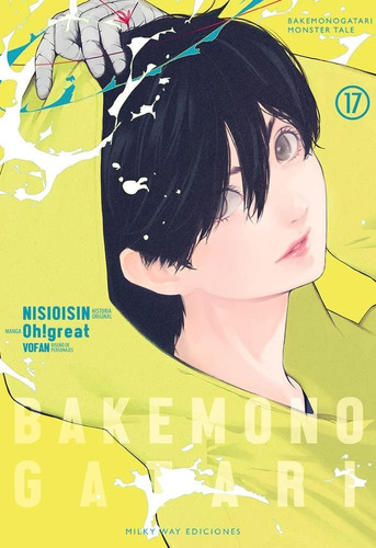 Libro Bakemonogatari Vol 17 [ Manga ] Nisioisin