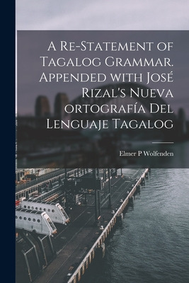 Libro A Re-statement Of Tagalog Grammar. Appended With Jo...