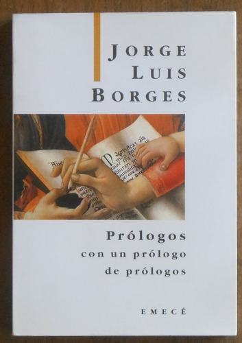 Prólogos Con Un Prólogo De Prólogos - Jorge Luis Borges