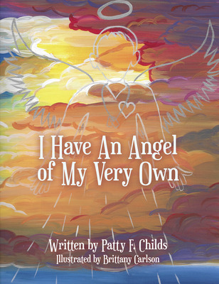 Libro I Have An Angel Of My Very Own - Childs, Patty F.