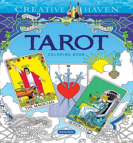 Creative Haven Tarot Coloring Bk, De Noble, Marty. Editorial Dover, Tapa Blanda En Inglés, 2024