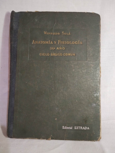 Anatomia Y Fisiologia 3er Año - Wilfredo Sola