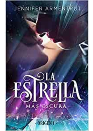 Libro La Estrella Mas Oscura - Origin 1