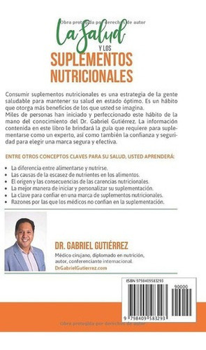 La Salud Y Los Suplementos Nutricionales Lo Que..., De Gutiérrez, Dr. Gabriel. Editorial Independently Published En Español