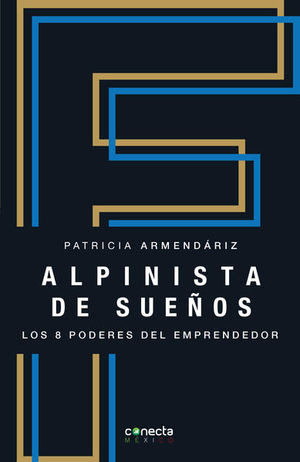 Libro Alpinista De Suenos Los 8 Poderes Del Emprendedor Nvo