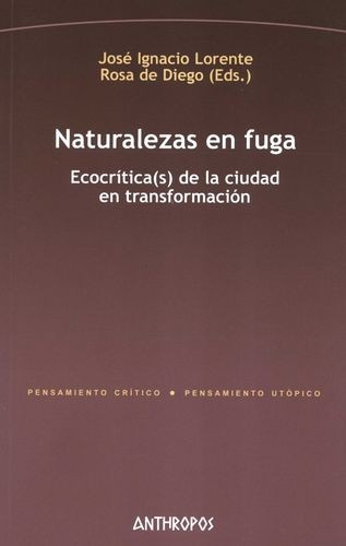 Libro Naturalezas En Fuga. Ecocrítica(s) De La Ciudad En Tr