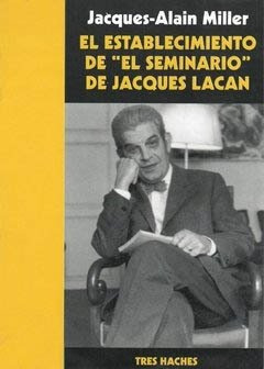 Establecimiento De El Seminario De Jacques Lacan, El.miller,