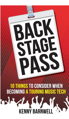 Libro: Backstage Pass: 10 Things To Consider When Becoming A