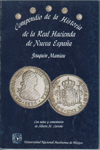 Compendio De La Historia De La Real Hacienda De Nueva España