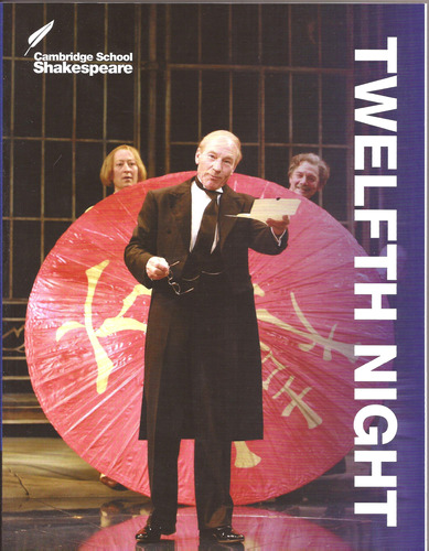 Twelfth Night - Cambridge School Shakespeare 3rd Ed Kel Edic