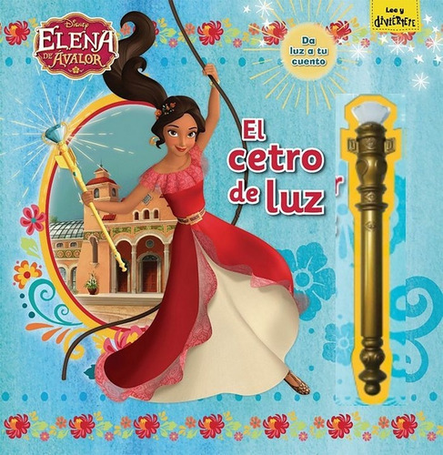 Elena De Avalor El Cetro De Luz - Disney (tapa Dura)