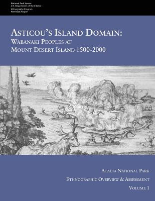 Libro Asticou's Island Domain: Wabanaki Peoples At Mount ...