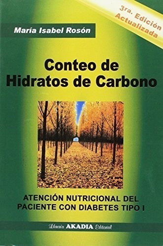 Conteo De Hidratos De Carbono. Roson. Nutrición. Akadia