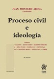 Proceso Civil E Ideología . Montero Aroca