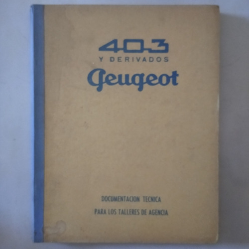 2 Manuales Maestros De Taller: Peugeot 403, 1960/66