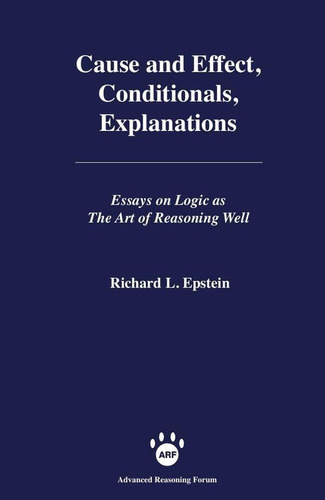 Cause And Effect, Conditionals, Explanations - Richard Lo...