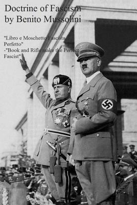 Libro The Doctrine Of Fascism - Benito Mussolini