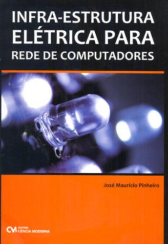 Libro Infra-estrutura Eletrica Para Rede De Computadores
