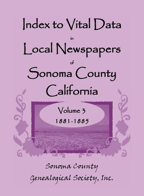Libro Index To Vital Data In Local Newspapers Of Sonoma C...