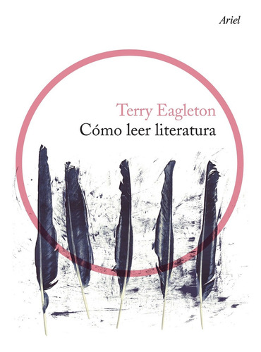 Cómo Leer Literatura Terry Eagleton Editorial Ariel