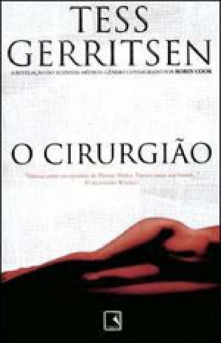 O Cirurgião, De Gerritsen, Tess. Editora Record, Capa Mole, Edição 1ª Edição - 2005 Em Português