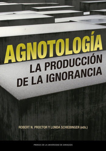 Agnotologia, De Aa.vv.. Editorial Prensas De La Universidad De Zaragoza, Tapa Blanda En Español