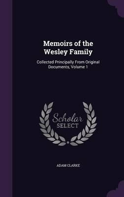 Libro Memoirs Of The Wesley Family : Collected Principall...