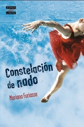Constelacion De Nado - Zona Libre - Mariana Furiasse