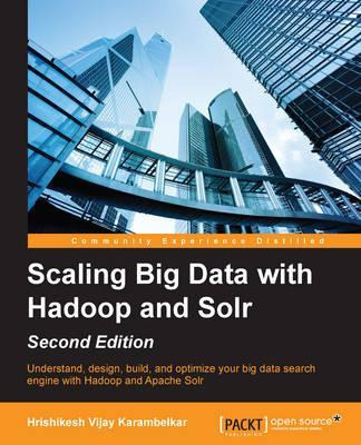 Libro Scaling Big Data With Hadoop And Solr - - Hrishikes...