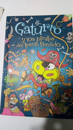  Gaturro Y Los Piratas Del Tesoro Perdido, De Nik.
