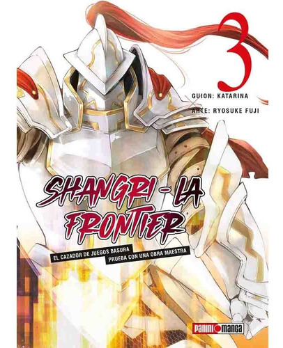 Shangri La Frontier, De Katarina. Shangri La Frontier Vol. 3, Editorial Panini, Tapa Blanda En Español