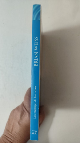 Los Mensajes De Los Sabios-brian Weiss-ed.b-(59) (Usado)