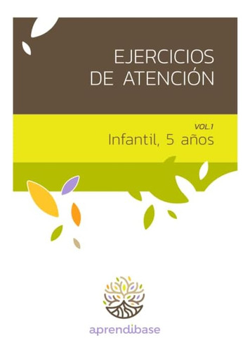 Libro: Ejercicios De Atención. Infantil 5 Años. Vol 1. (span