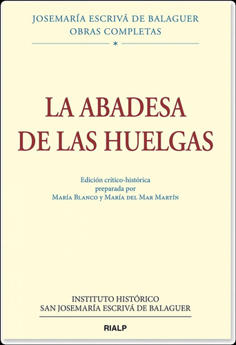 La Abadesa De Las Huelgas, Ed. Crítico-histórica