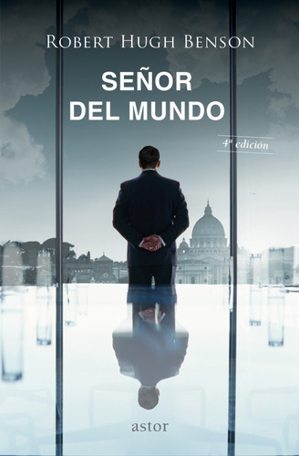 Libro - Señor Del Mundo - Robert Hugh Benson