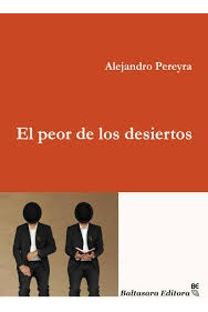 Peor De Los Desiertos, El - Alejandra Pereyra