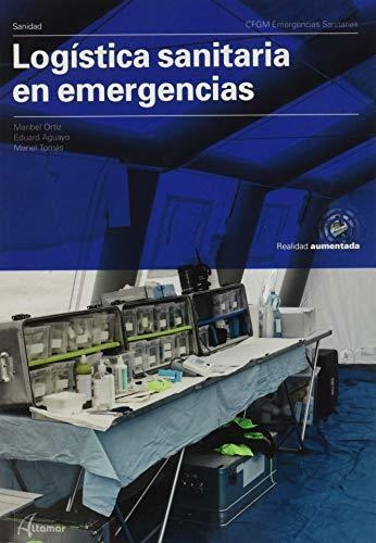 Logística Sanitaria En Emergencias. (cfgm Emergencias Sanita