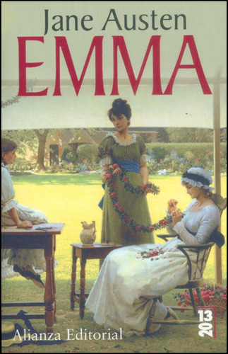 Emma: Emma, de Jane Austen. Serie 8420666556, vol. 1. Editorial Alianza distribuidora de Colombia Ltda., tapa blanda, edición 2010 en español, 2010