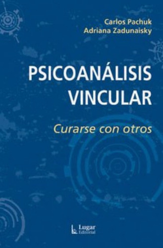 Psicoanálisis Vincular / Carlos Pachuk / Enviamos Latiaana