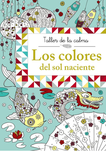 Libro Taller De La Calma. Los Colores Del Sol Naciente - ...