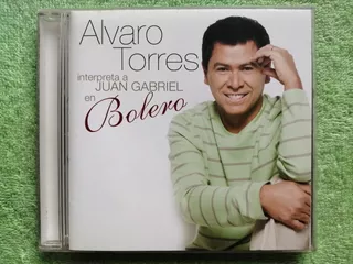 Eam Cd Alvaro Torres Interpreta A Juan Gabriel N Bolero 2005