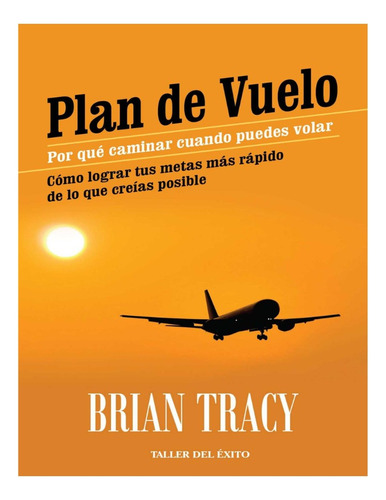 Plan De Vuelo - Brian Tracy